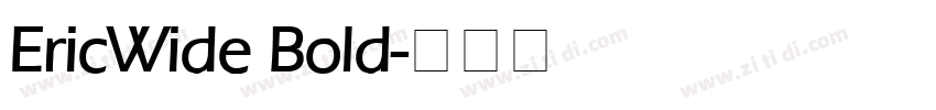 EricWide Bold字体转换